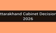 BIG DECISION: Uttarakhand Cabinet Decisions 2026 के 17 बड़े फैसले, उपनल कर्मियों को समान काम-समान वेतन से लेकर शहीदों की मूर्तियों तक